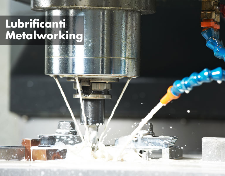 Lubrificanti Metalworking